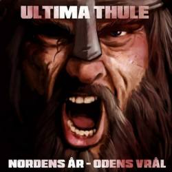 Ultima Thule : Nordens år Odens Vrål